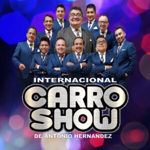 Informes, contacto, costos y precios de El Internacional Carro Show. Somos representantes musicales autorizados.
