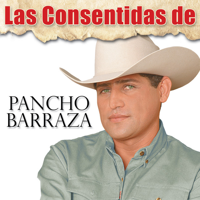 Pancho Barraza representantes musicales. Contacto, informes y contrataciones